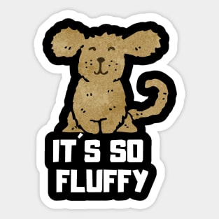 It´s so fluffy Sticker